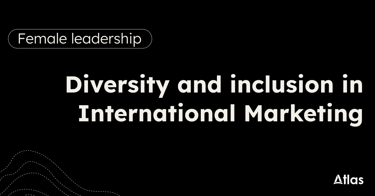 Diversity and inclusion in International Marketing